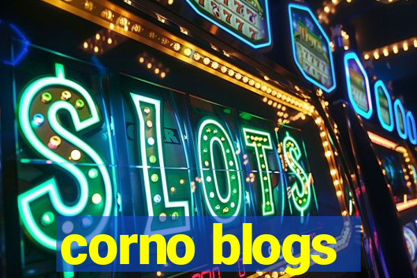 corno blogs